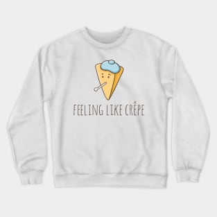 Feeling Like Crêpe Crewneck Sweatshirt